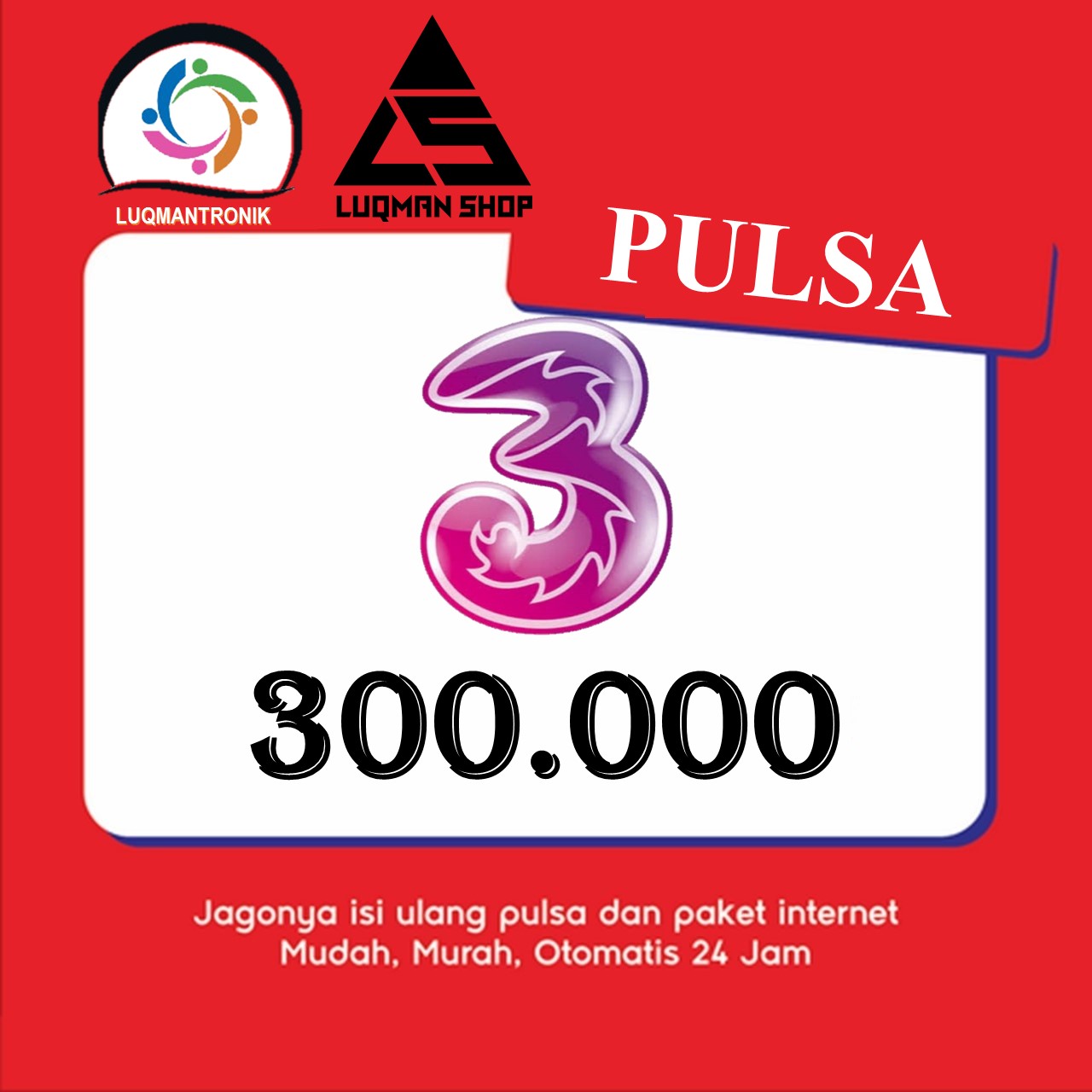 Pulsa TRI - Pulsa Three Rp 300.000