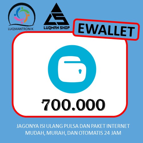 TOPUP EWALLET GO PAY CUSTOMER - GOPAY 700.000